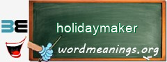 WordMeaning blackboard for holidaymaker